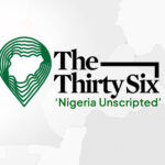 Introducing “The 36: Nigeria Unscripted